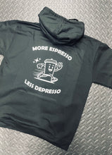Load image into Gallery viewer, MORE ESPRESSO LESS DEPRESSO HOODY