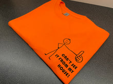 Load image into Gallery viewer, CAN'T SEE IT FROM MY HOUSE MASTIC MAN TEE