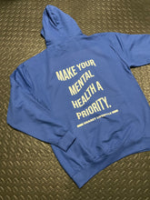 Load image into Gallery viewer, SHAKEY LIFESTYLE MENTAL HEALTH PRIORITY HOOD BLUE