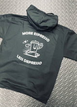 Load image into Gallery viewer, MORE ESPRESSO LESS DEPRESSO HOODY
