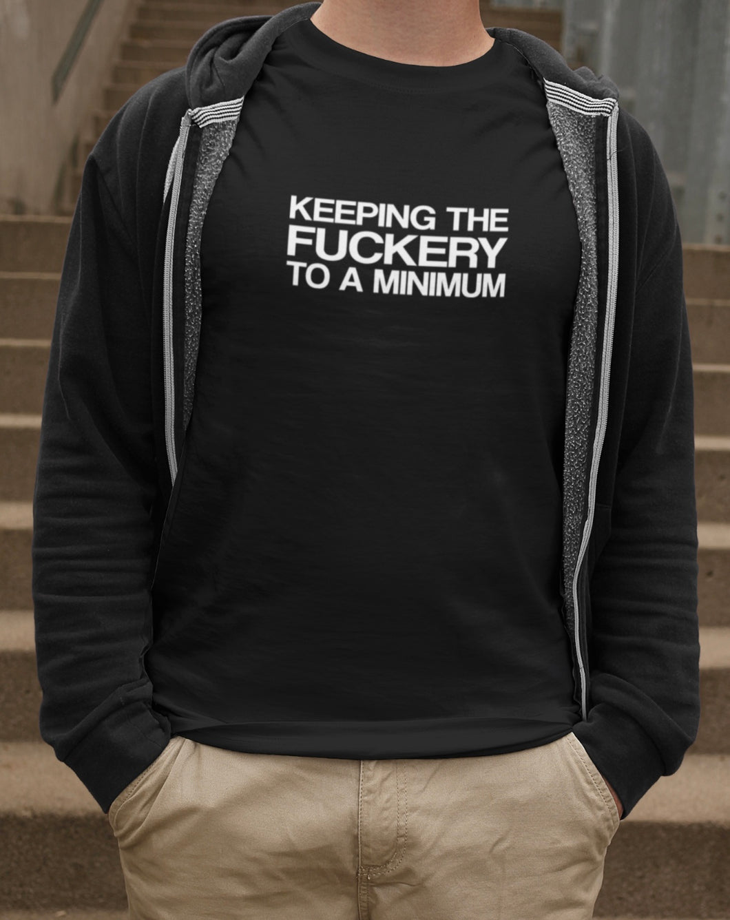 KEEPING THE FUCKERY TO A MINIMUM TEE