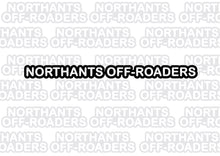Load image into Gallery viewer, NORTHANTS OFF ROADERS BANNER

