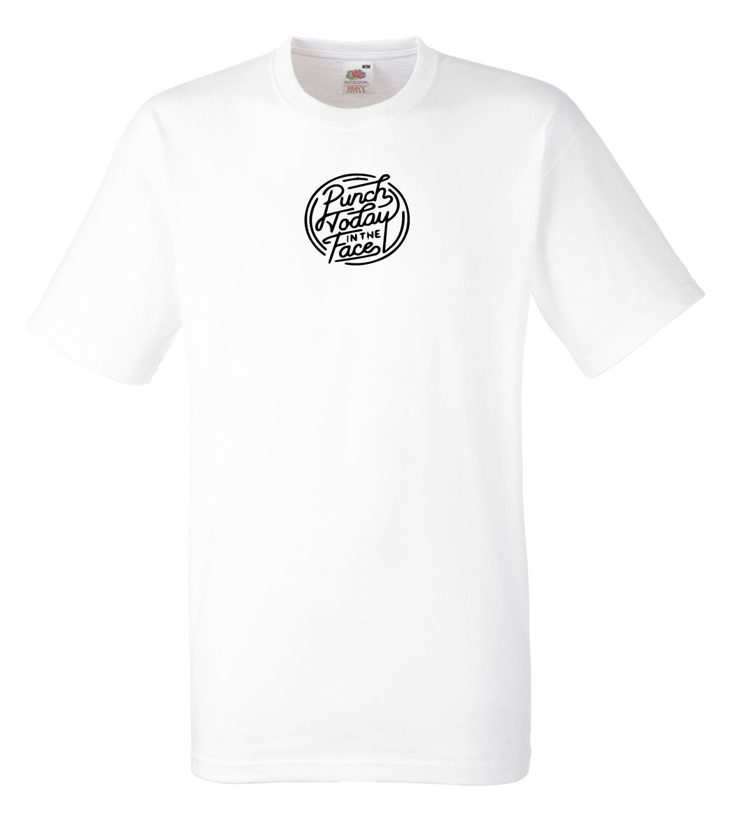 PUNCH TODAY IN THE FACE TSHIRT