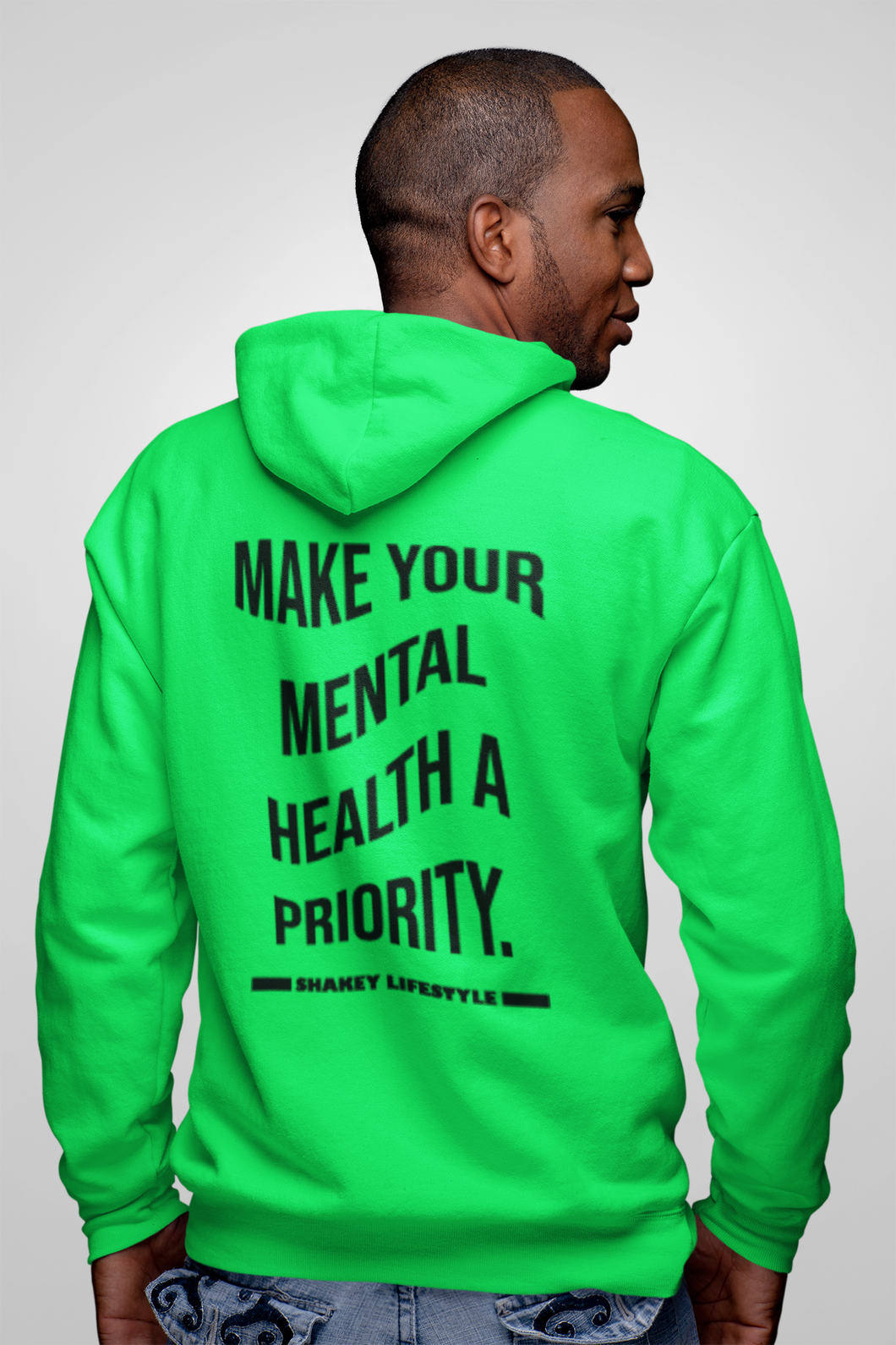 SHAKEY LIFESTYLE MENTAL HEALTH PRIORITY HOOD GREE