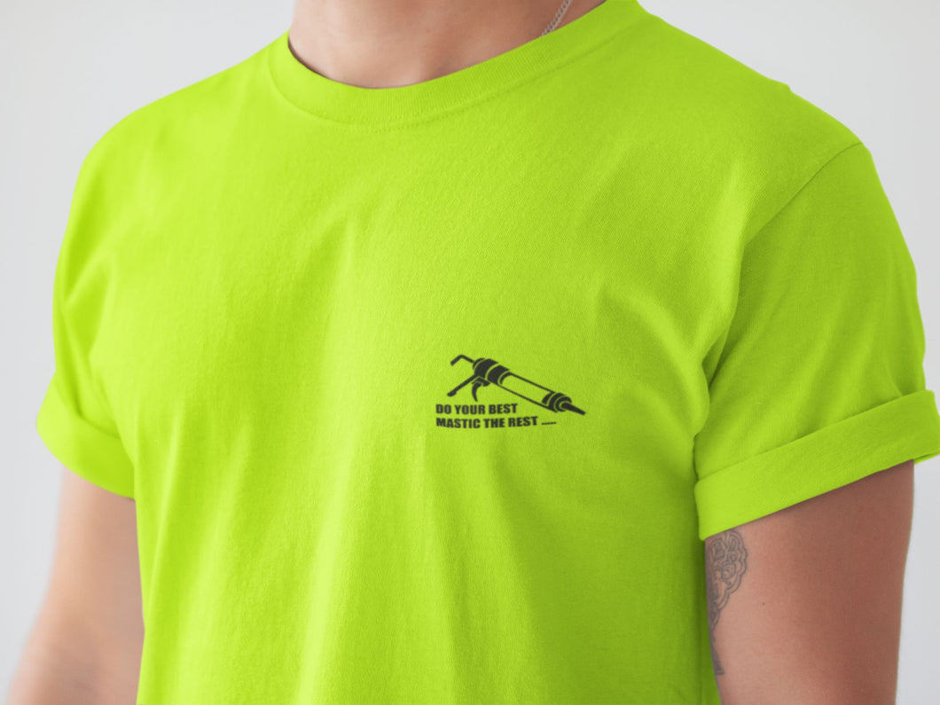 DO YOUR BEST MASTIC THE REST TEE