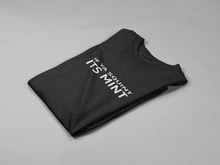Load image into Gallery viewer, IF YA SQUINT ITS MINT TEE
